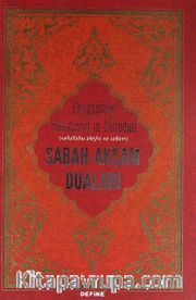 Peygamber Efendimiz'in Dilinden Sabah - Akşam Duaları (Cep Boy)