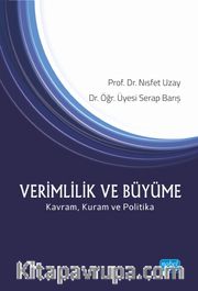 Verimlilik ve Büyüme - Kavram, Kuram ve Politika