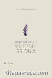 Dervişin Yolu 3 <br /> 99 Esma 99 Dua