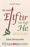 İlk Harfi Elif’tir Son Harfi He