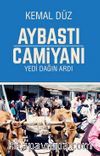 Aybastı Camiyanı & Yedi Dağın Ardı