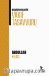 Geçmişten Günümüze Vakıf Tasavvuru