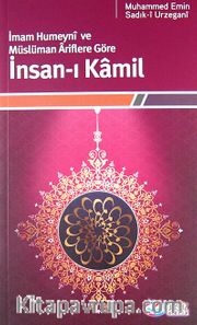 İmam Humeyni ve Müslüman Ariflere Göre İnsan-ı Kamil