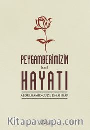 Peygamberimizin Hayatı (s.a.v) 