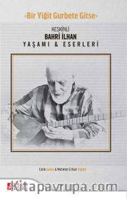 Keskinli Bahri İlhan Yaşamı Eserleri