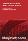 Türkiye’de Kadın ve Müzik & Women And Musıc In Turkey