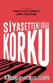 Siyasetteki Gölge: Korku