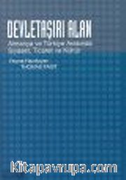 Devletaşırı Alan <br /> Almanya ve Türkiye Arasında Siyaset, Ticaret ve Kültür