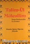 Talim-ül Müteallim / İslamda Eğitim Öğretim Metodu