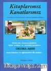 Kitaplarımız Kanatlarımız - Okuma Aşısı