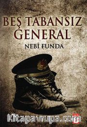 Beş Tabansız General