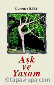 Aşk ve Yaşam