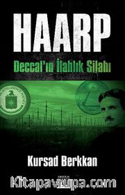 Haarp - Deccal'ın İlahlık Silahı