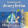 Benim Küçük Deneylerim / Su ve Işık