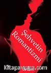 Şehvetin Romantizmi