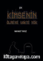 Kimsenin Ölmeye Vakti Yok