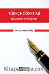 Türkçe Öğretimi / Yaklaşımlar ve Modeller