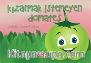 Kızarmak İstemeyen Domates