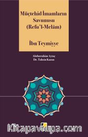 Müçtehid İmamların Savunusu (Refu'l-Melam)
