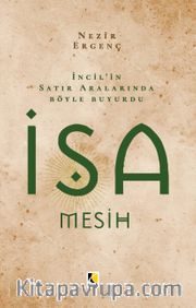 İncil'in Satır Aralarında Böyle Buyurdu İsa Mesih