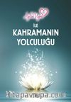 Aylin Uyar İle Kahramanın Yolculuğu
