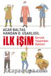 İlk İşim Gerçek Yaşamdan Öyküler