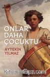 Onlar Daha Çocuktu