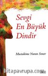 Sevgi En Büyük Dindir