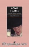 Gölge Felsefe & Platon’un Mağarası ve Sinema