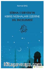 Sübha-i Sıbyan’ın Kıbrıs Nüshaları Üzerine Dil İncelemesi