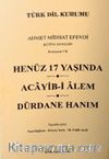 Henüz 17 Yaşında / Acayib-i Alem / Dürdane Hanım