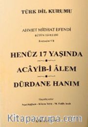 Henüz 17 Yaşında / Acayib-i Alem / Dürdane Hanım