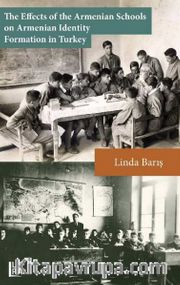 The Effects of the Armenian Schools on Armenian Identity Formation in Turkey