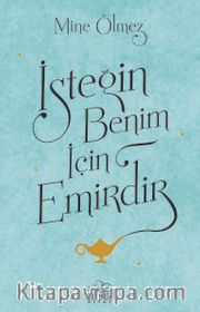 İsteğin Benim İçin Emirdir