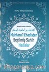 Muhtaru'l Ehadisten Seçilmiş Sahih Hadisler & Arapça-Türkçe Hadis Kitabı