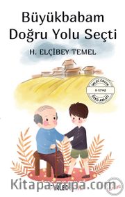 Büyükbabam Doğru Yolu Seçti