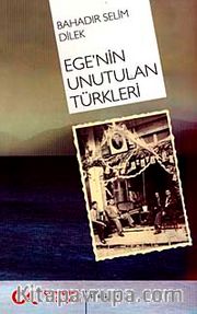 Ege'nin Unutulan Türkleri