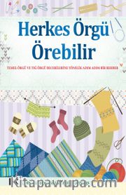 Herkes Örgü Örebilir