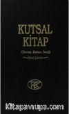 Kutsal Kitap (Tevrat-Zebur-İncil) Yeni Çeviri 