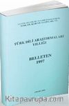 Türk Dili Araştırmaları Yıllığı Belleten 1997
