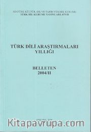 Türk Dili Araştırmaları Yıllığı Belleten 2004 / 2