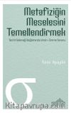 Metafiziğin Meselesini Temellendirmek & Tecrid Geleneği Bağlamında Umur-ı Amme Sorunu