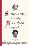 Shakespeare’in En Sevdiği Montaigne Denemeleri