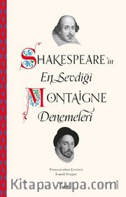 Shakespeare’in En Sevdiği Montaigne Denemeleri