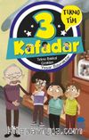 3 Kafadar Tekno Tim / Tekno Bakkal Çırakları