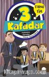 3 Kafadar Tekno Tim / Hokkabaz Nameka