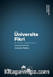 Üniversite Fikri <br /> Bir Yeniden Değerlendirme