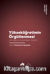 Yükseköğretimin Örgütlenmesi & Yeni Çağ İçin Üniversitelerin Yönetimi