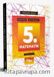 5. Sınıf Matematik Konu Özetli Soru Bankası / Mozaik Serisi