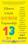 Zihnen Güçlü Ebeveynlerin Yapmadığı 13 Şey